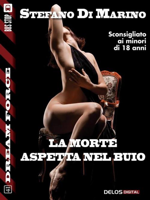 Cover of the book La morte aspetta nel buio by Stefano di Marino, Delos Digital