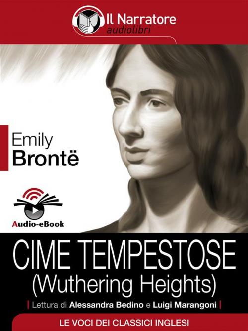 Cover of the book Cime tempestose (Audio-eBook) by Emily Brontë, Emily Brontë, Il Narratore