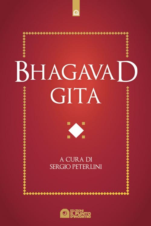 Cover of the book Bhagavad Gita by Ramana, Edizioni il Punto d'Incontro