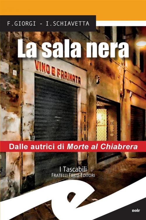 Cover of the book La sala nera by Fiorenza Giorgi, Irene Schiavetta, Fratelli Frilli Editori