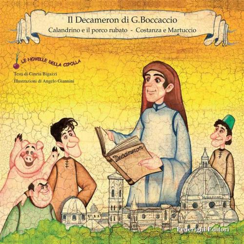 Cover of the book Il Decameron di G.Boccaccio by Cinzia Bigazzi, Angelo Giannini, Federighi Editori
