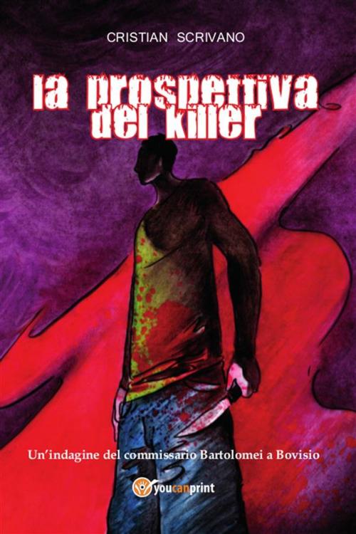 Cover of the book La prospettiva del killer by Cristian Scrivano, Youcanprint