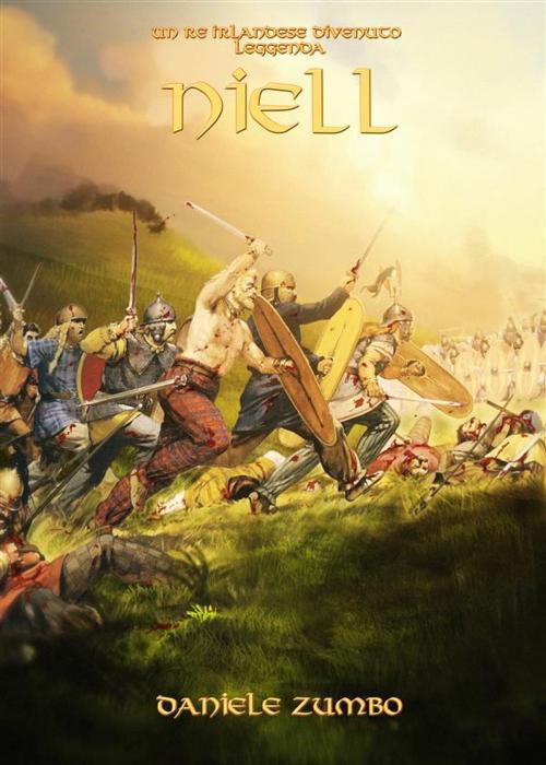 Cover of the book Un Re irlandese diventato leggenda: Niell by Daniele Zumbo, Youcanprint