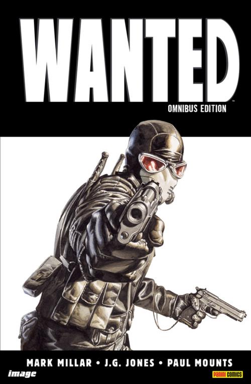 Cover of the book Wanted Omnibus (Collection) by Mark Millar, J. G. Jones, Panini Spa - Socio Unico