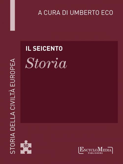 Cover of the book Il Seicento - Storia by Umberto Eco, EM Publishers