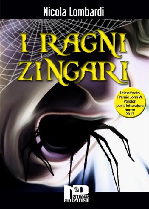 Cover of the book I ragni zingari by Nicola Lombardi, Nero Press