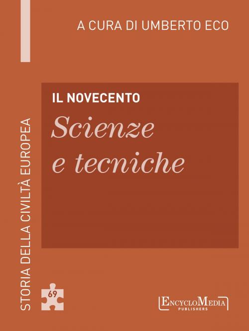 Cover of the book Il Novecento - Scienze e tecniche by Umberto Eco, EM Publishers