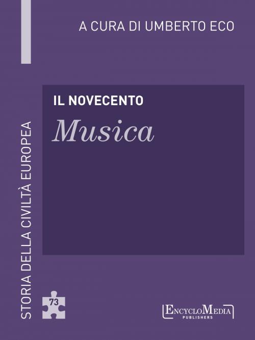 Cover of the book Il Novecento - Musica by Umberto Eco, EM Publishers