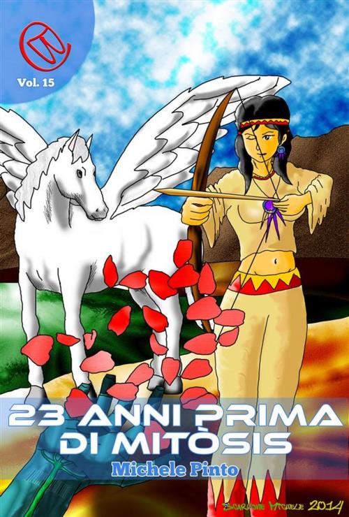 Cover of the book 23 Anni prima di Mitòsis by Michele Pinto, Wizards and Black Holes