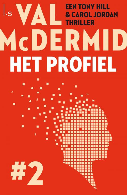 Cover of the book Het profiel by Val McDermid, Luitingh-Sijthoff B.V., Uitgeverij
