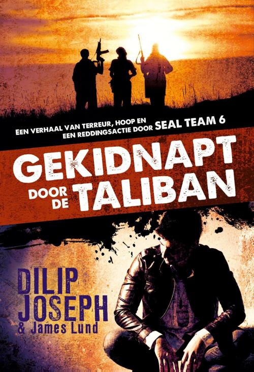 Cover of the book Gekidnapt door de Taliban by Dilip Joseph, VBK Media