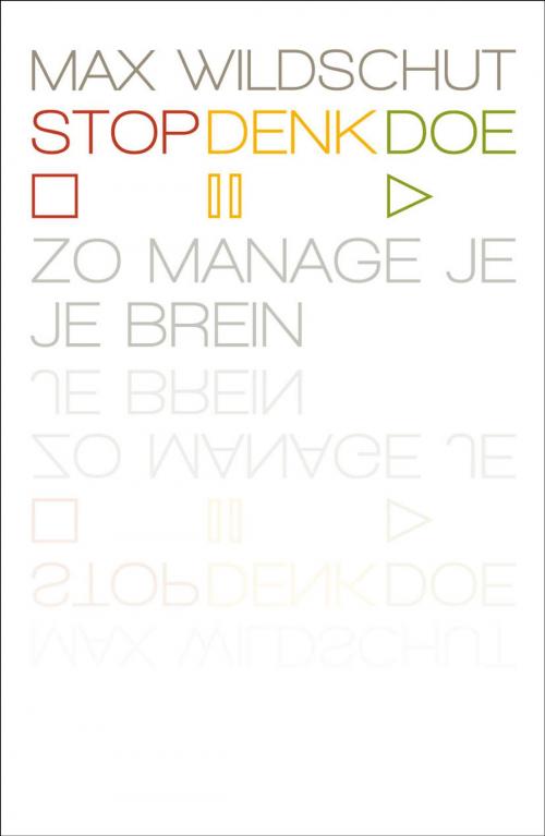 Cover of the book Stop, denk, doe by Max Wildschut, Bruna Uitgevers B.V., A.W.