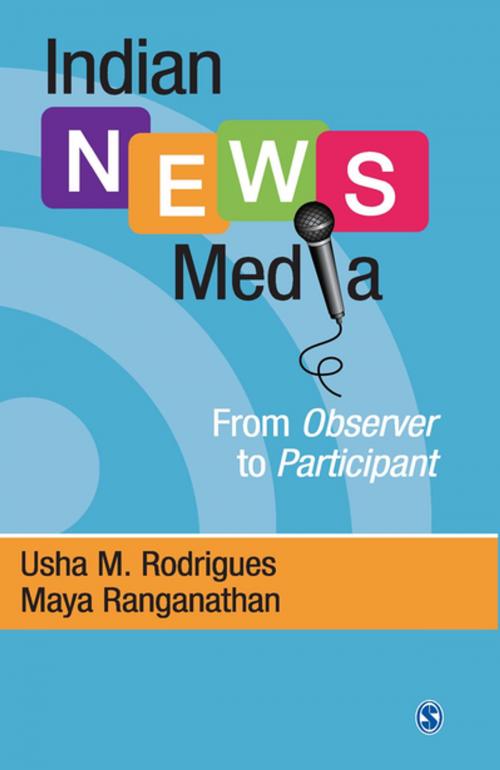 Cover of the book Indian News Media by Usha M. Rodrigues, Maya Ranganathan, SAGE Publications