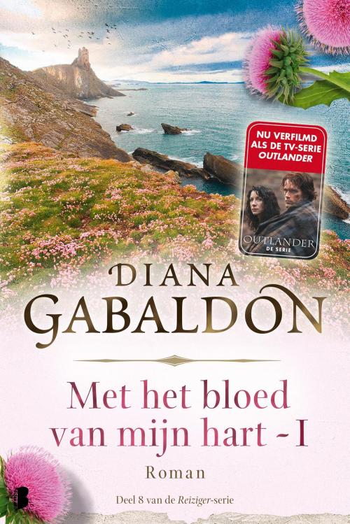 Cover of the book Met het bloed van mijn hart - boek 1 by Diana Gabaldon, Meulenhoff Boekerij B.V.