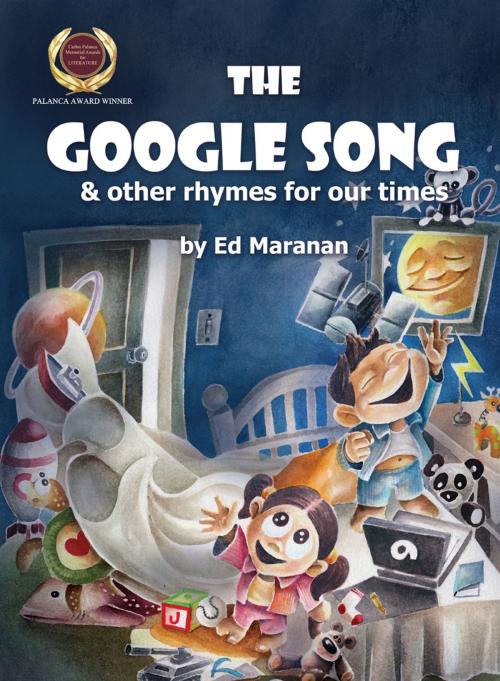 Cover of the book The Google Song by Ed Maranan, Anvil Publishing Inc.