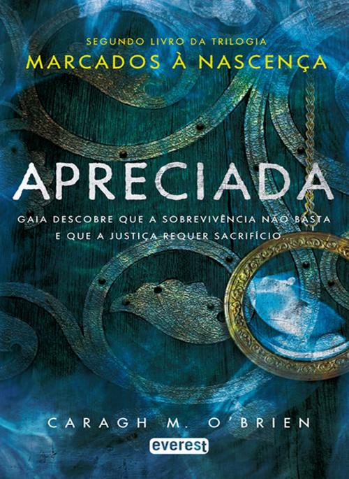 Cover of the book Apreciada. Marcados à nascença. Livro II by Caragh M. O'Brien, Everest Editora