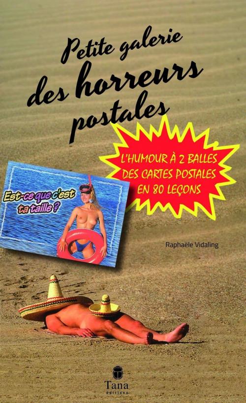 Cover of the book Petite galerie des horreurs postales by Raphaële VIDALING, edi8