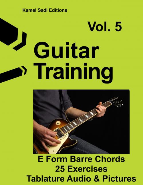 Cover of the book Guitar Training Vol. 5 by Kamel Sadi, Kamel Sadi