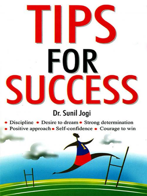 Cover of the book Tips for Success by Dr. Sunil Jogi, Diamond Pocket Books (P) Ltd.