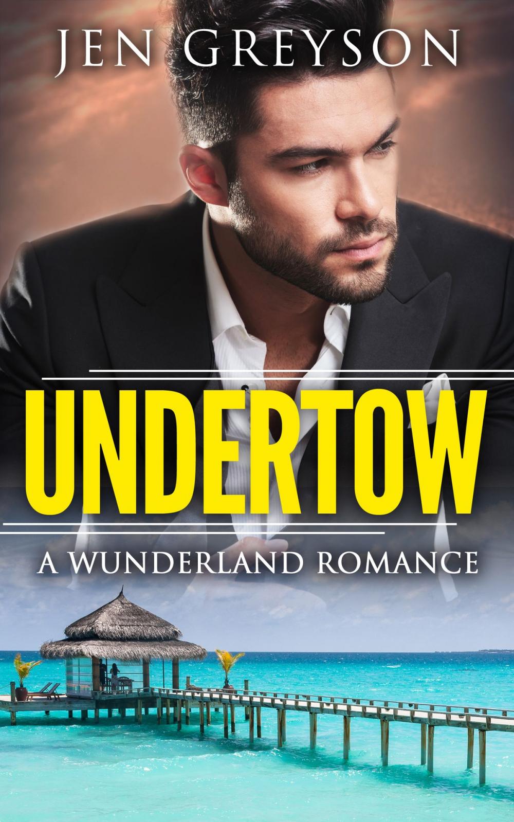 Big bigCover of Undertow, Wunderland #1 (NA Contemporary Romance)