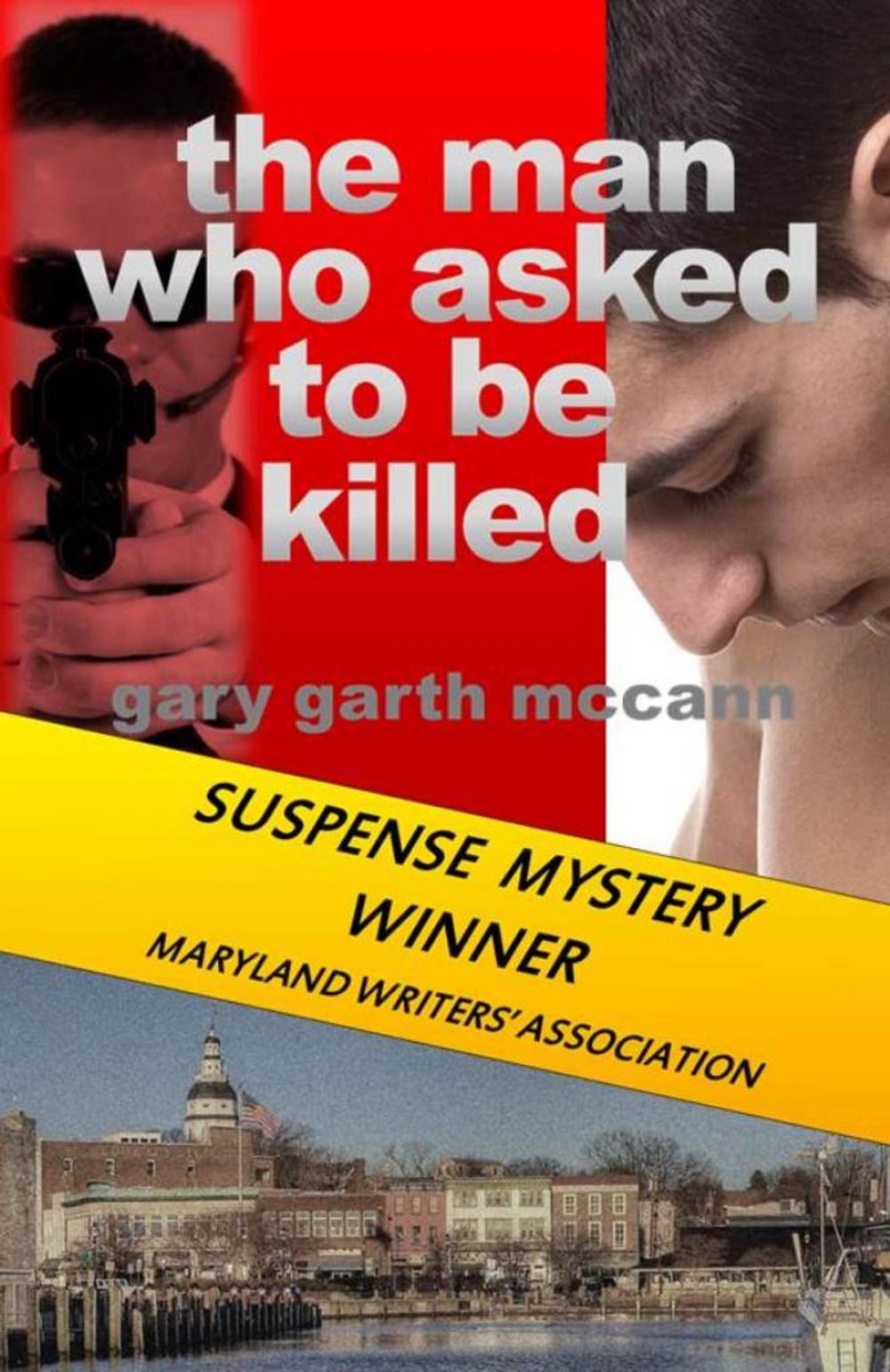Big bigCover of The Man Who Asked to Be Killed