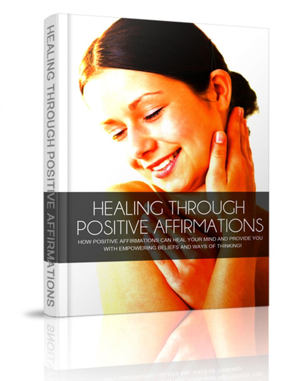 Big bigCover of Healing Through Positive Affirmations