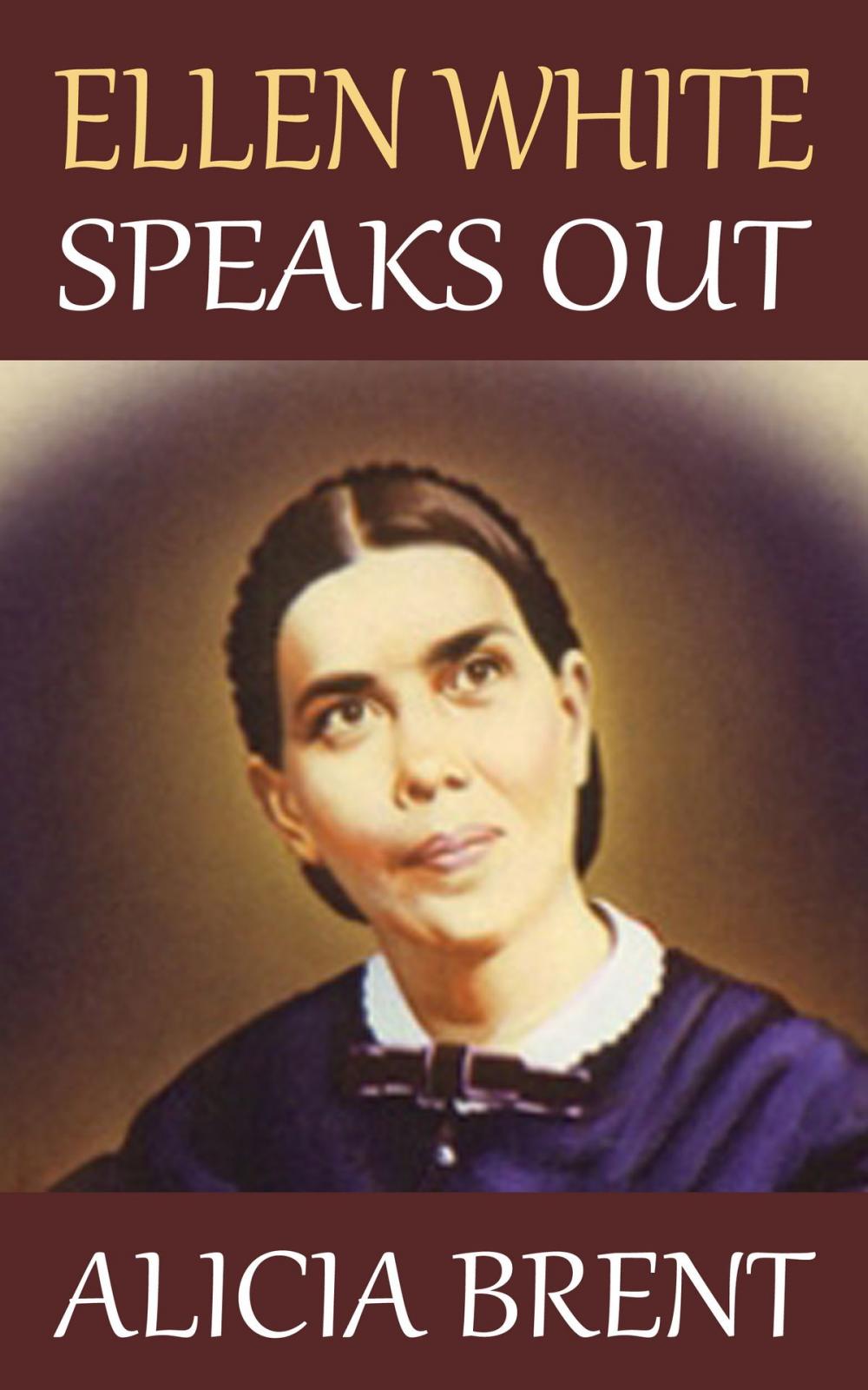 Big bigCover of Ellen White Speaks Out