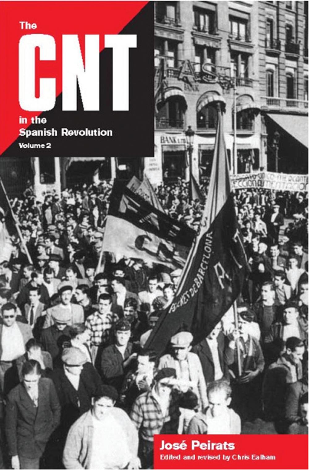 Big bigCover of The CNT in the Spanish Revolution Vol 2