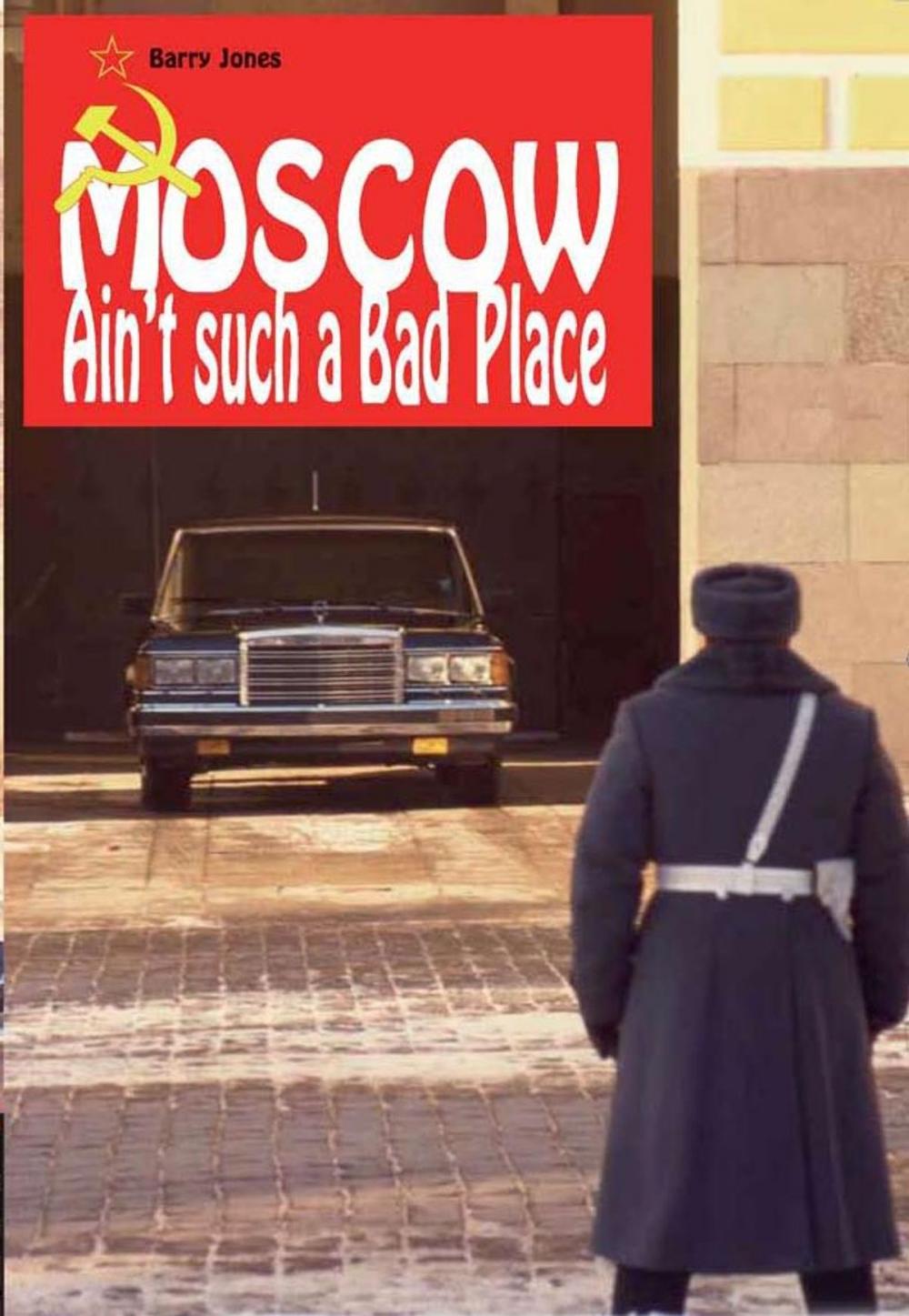Big bigCover of Moscow Ain't Such A Bad Place