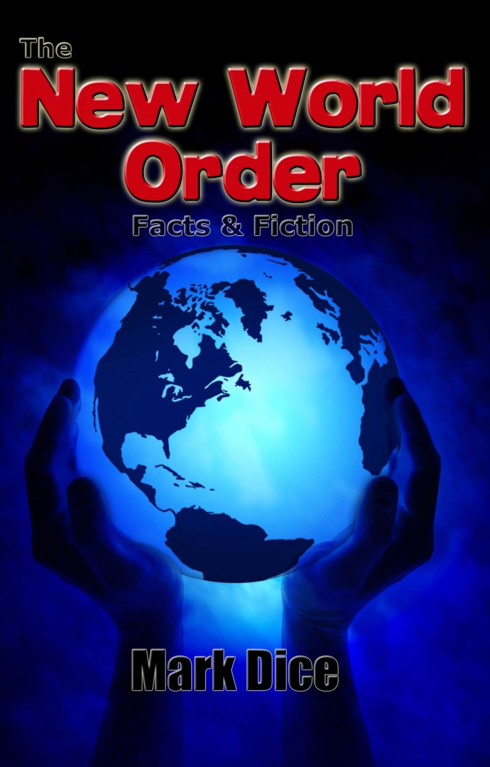 Big bigCover of The New World Order: Facts & Fiction