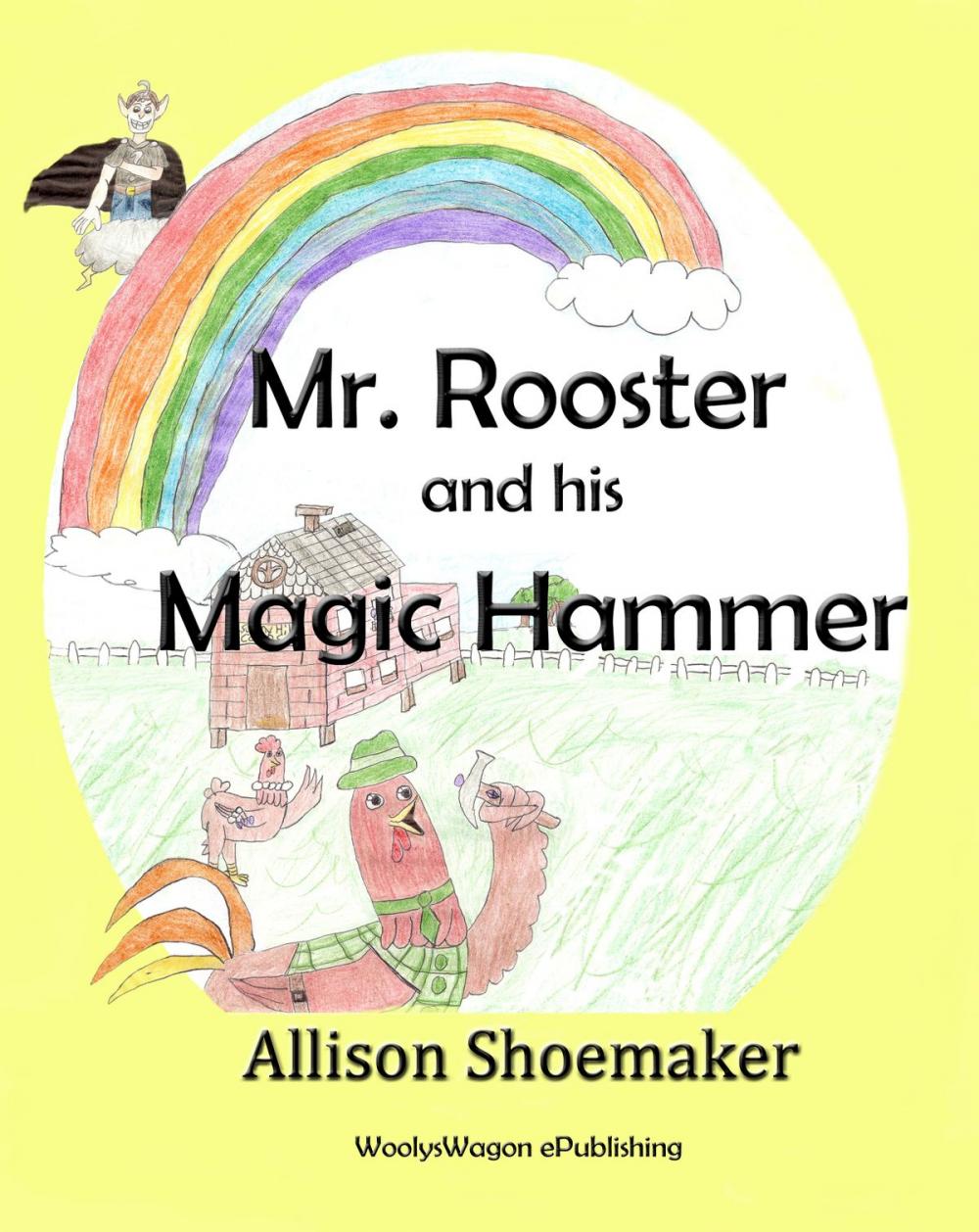 Big bigCover of Mr. Rooster and his Magic Hammer