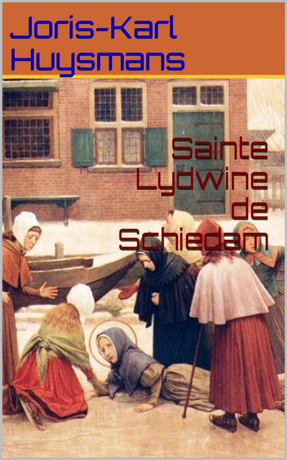 Big bigCover of Sainte Lydwine de Schiedam