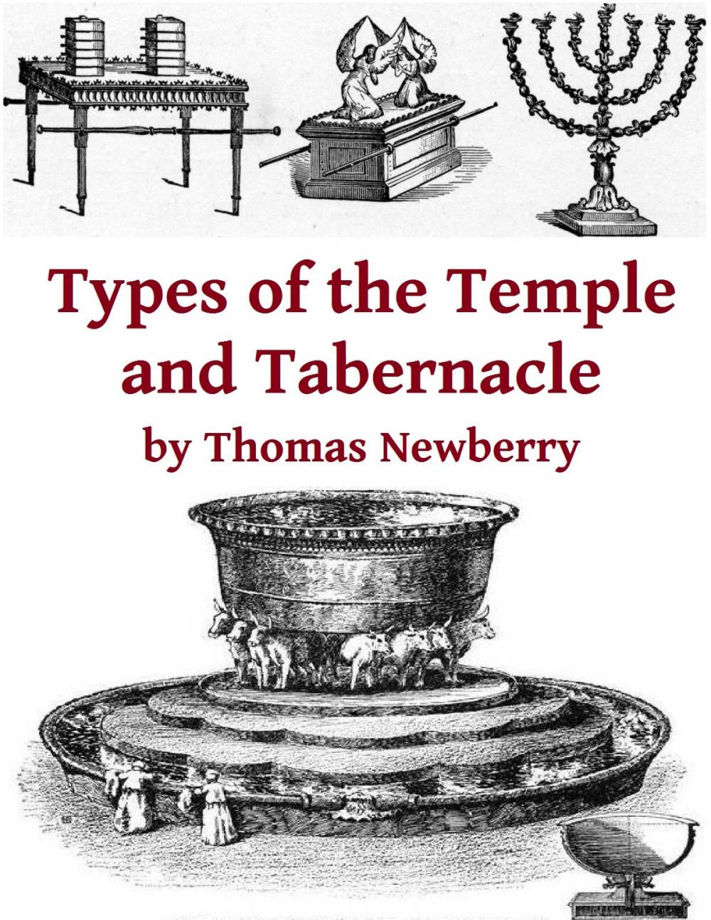 Big bigCover of Types of the Tabernacle and Temple: Two Books in One