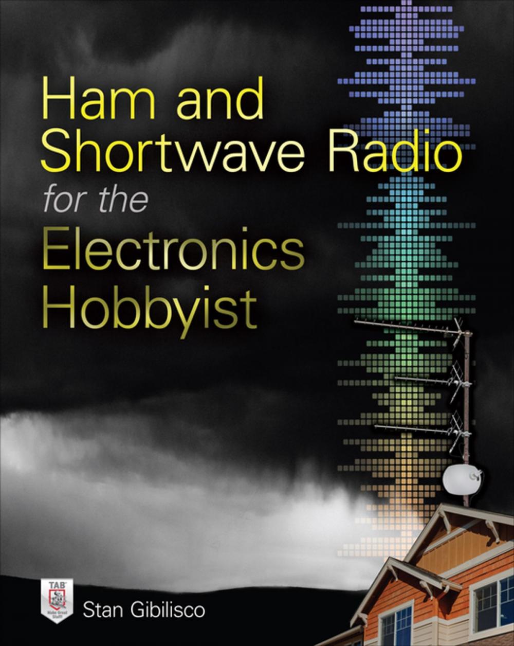 Big bigCover of Ham and Shortwave Radio for the Electronics Hobbyist