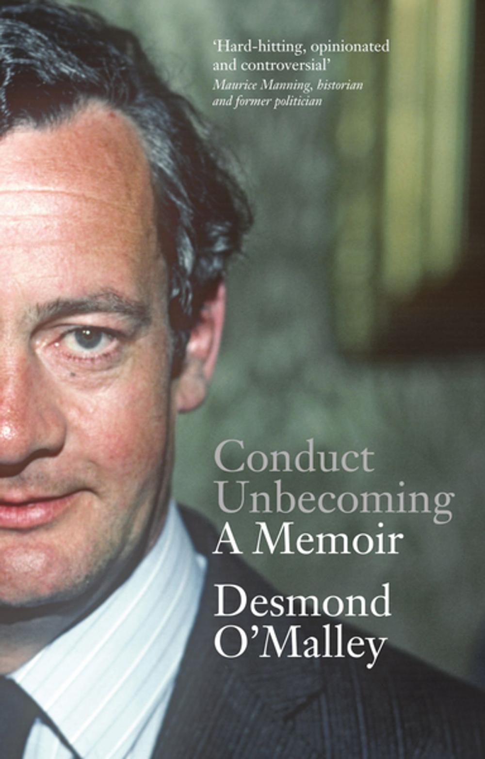 Big bigCover of Conduct Unbecoming – A Memoir by Desmond O’Malley
