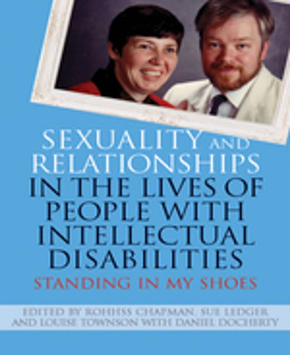 Big bigCover of Sexuality and Relationships in the Lives of People with Intellectual Disabilities