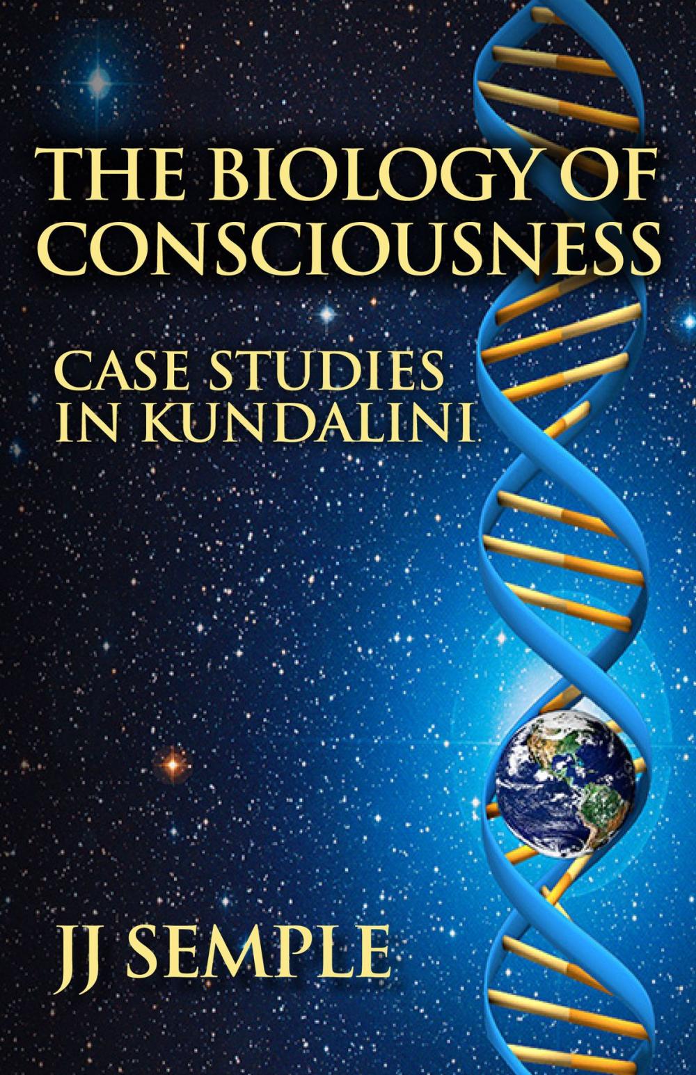 Big bigCover of The Biology of Consciousness: Case Studies in Kundalini