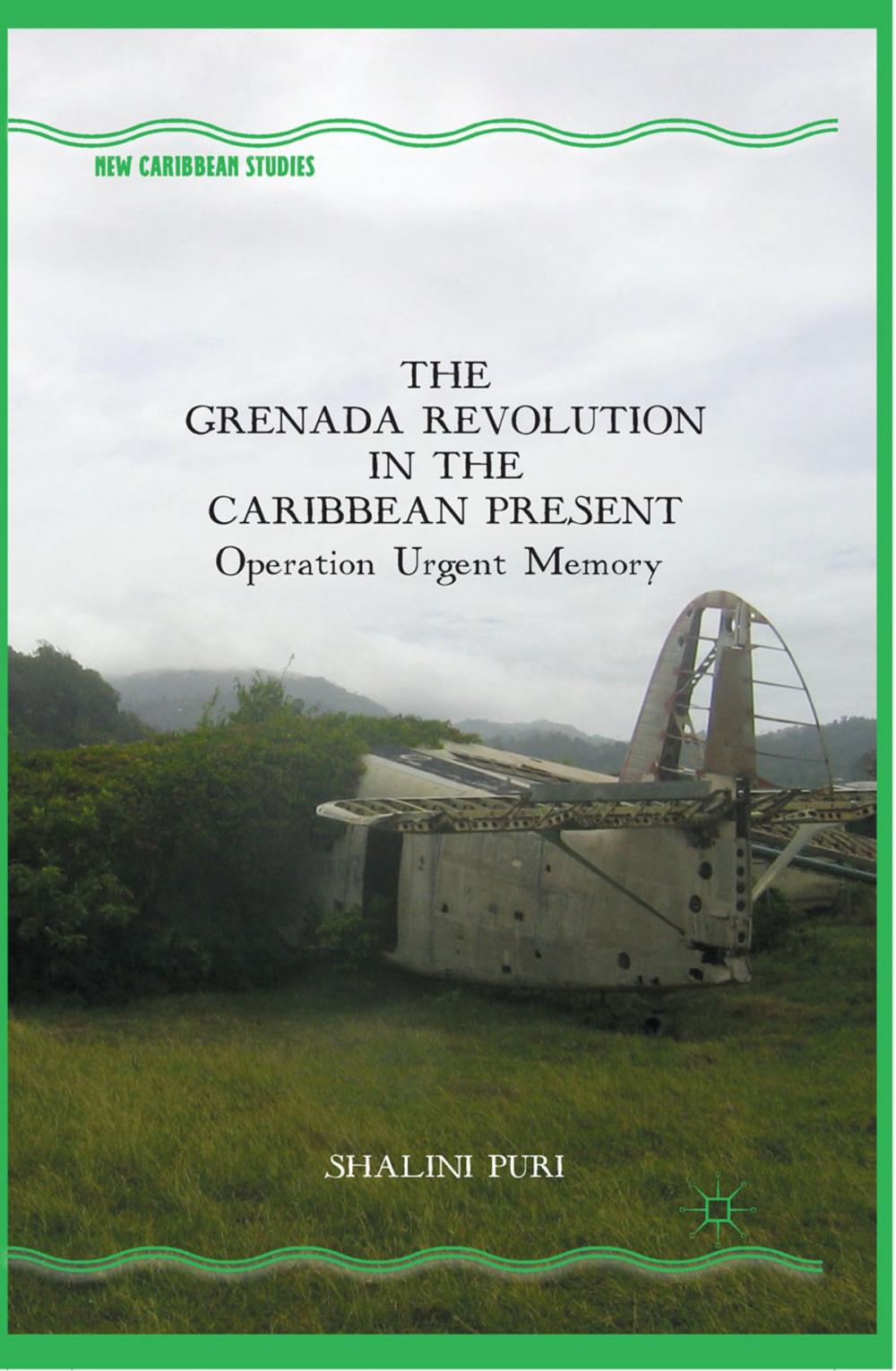 Big bigCover of The Grenada Revolution in the Caribbean Present