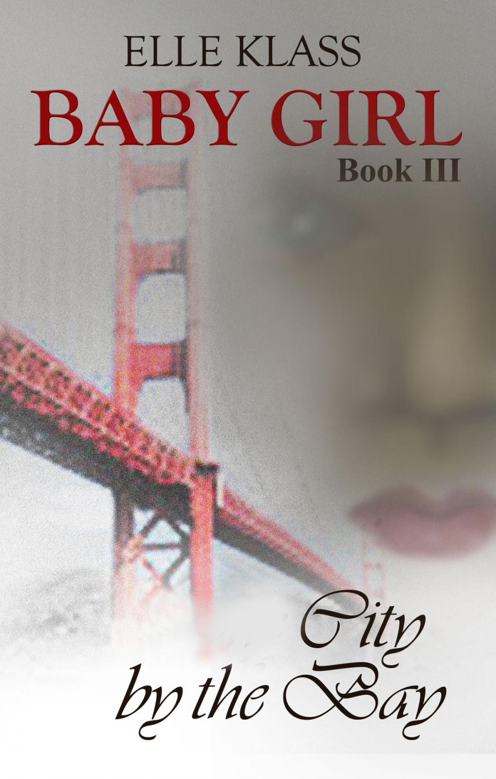 Big bigCover of Baby Girl Book 3: City by the Bay