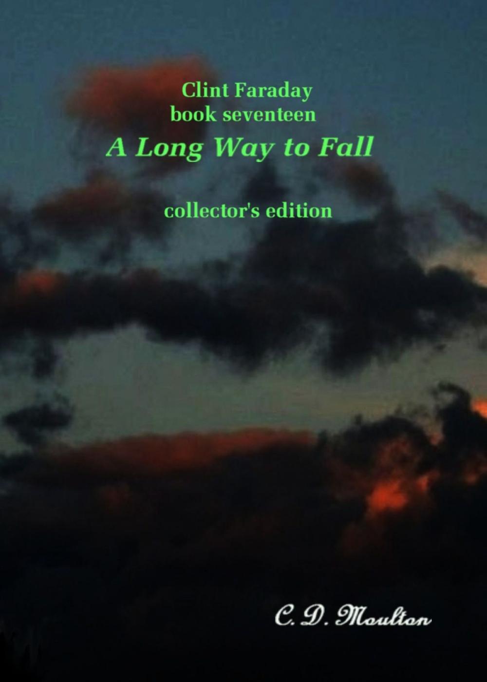 Big bigCover of Clint Faraday Mysteries Book 17: A Long Way to Fall Collector's Edition