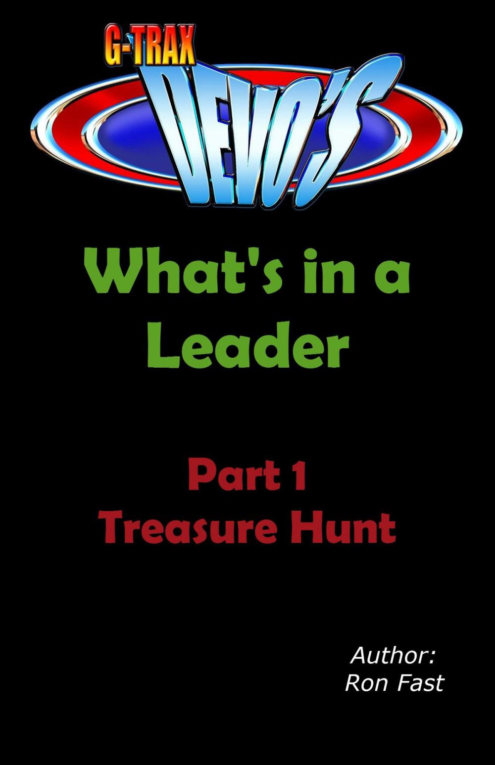 Big bigCover of G-TRAX Devo's-What’s in a Leader Part 1: Treasure Hunt