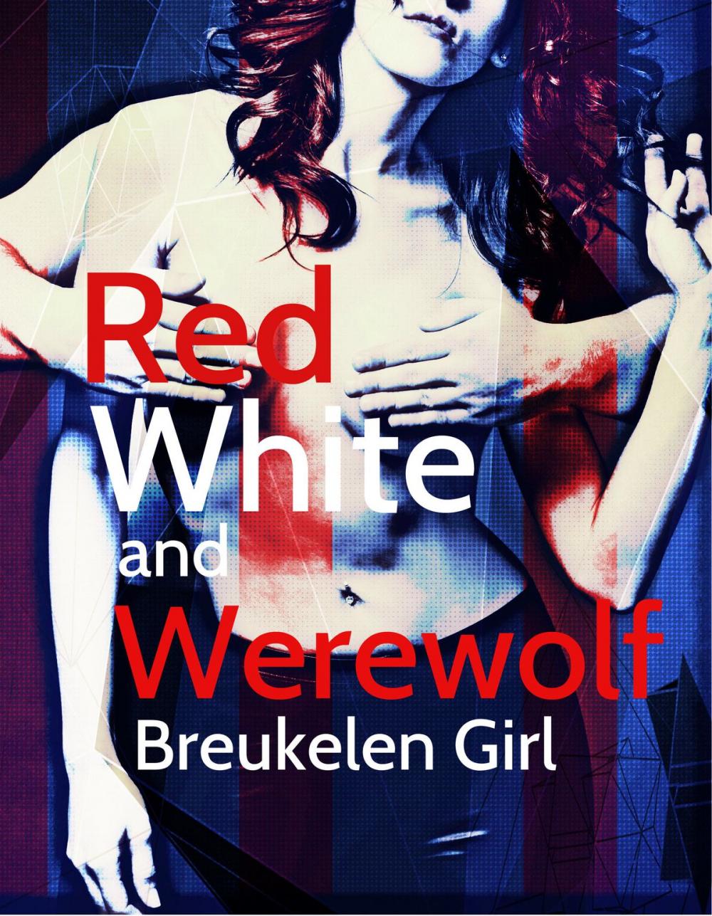 Big bigCover of Red White and Werewolf