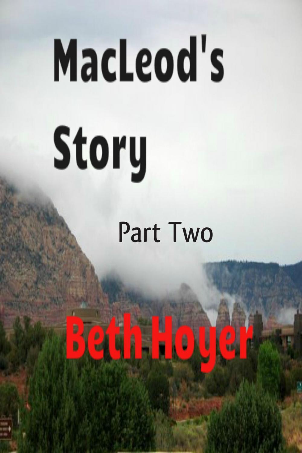 Big bigCover of MacLeod's Story Part Two