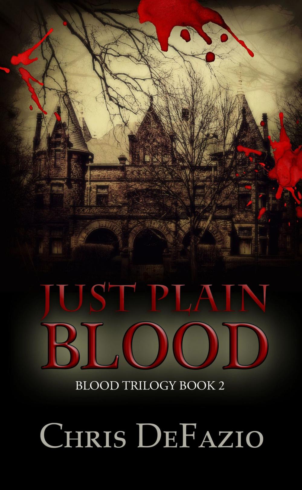Big bigCover of Just Plain Blood (Blood Trilogy, Book 2)