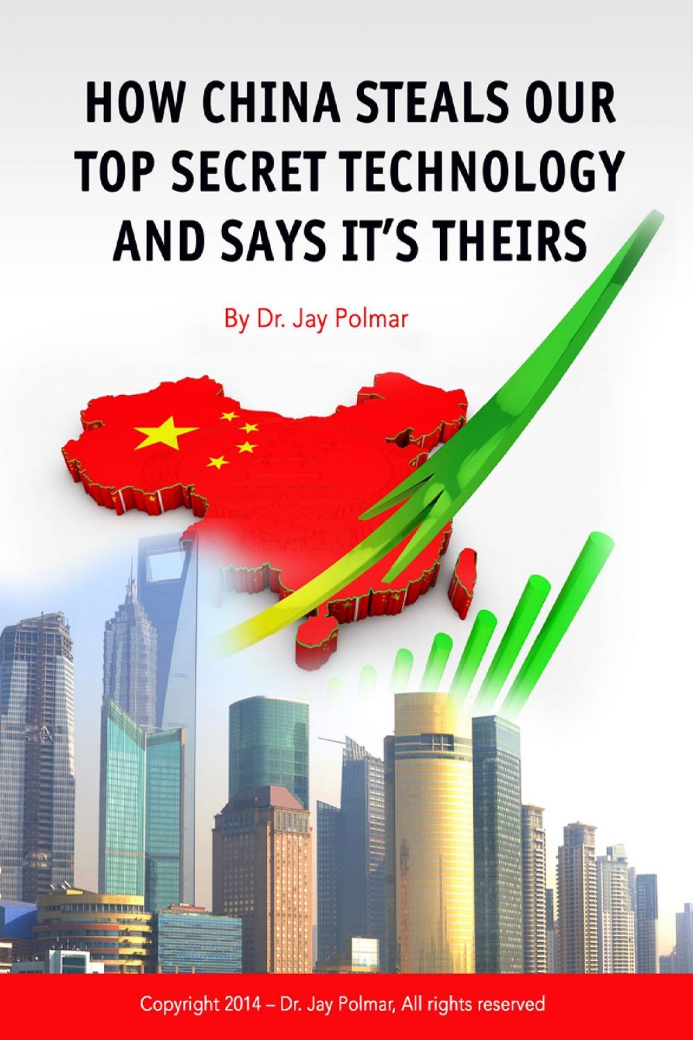 Big bigCover of How China Steals Our Top Secret Technology and Says It's Theirs