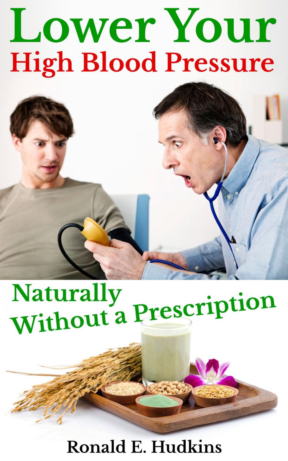 Big bigCover of Lower Your High Blood Pressure Naturally, Without a Prescription