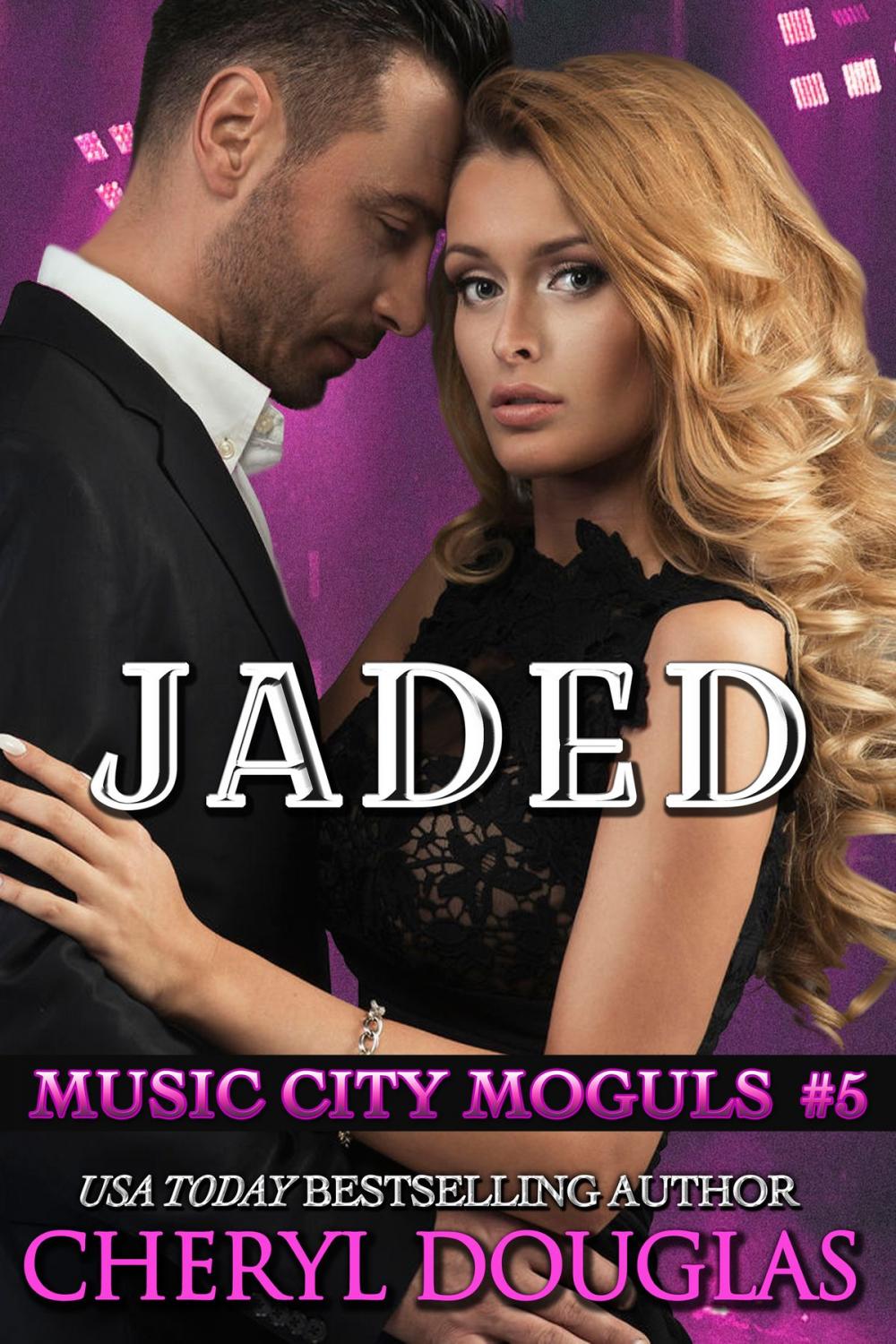 Big bigCover of Jaded (Music City Moguls #5)