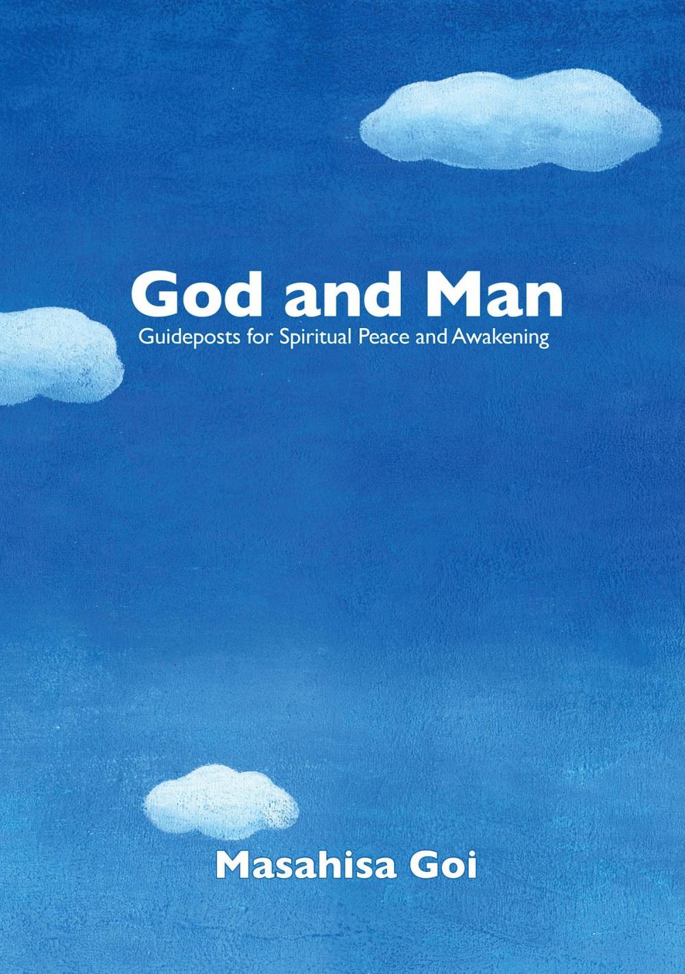 Big bigCover of God and Man: Guideposts for Spiritual Peace and Awakening