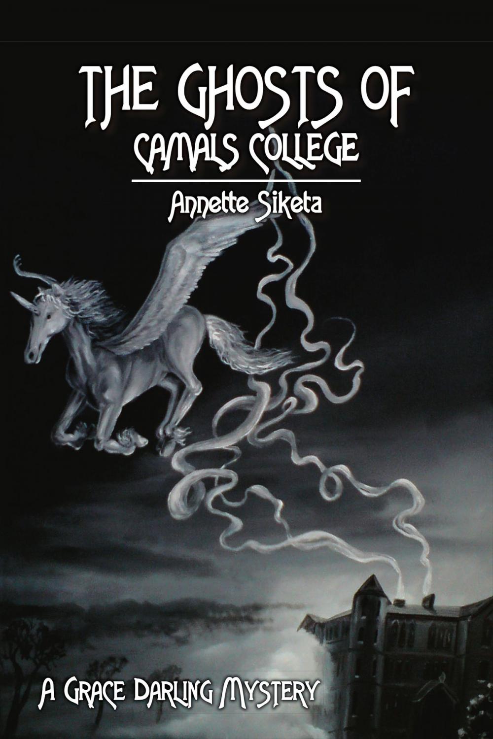 Big bigCover of The Ghosts of Camals College (Second Edition)