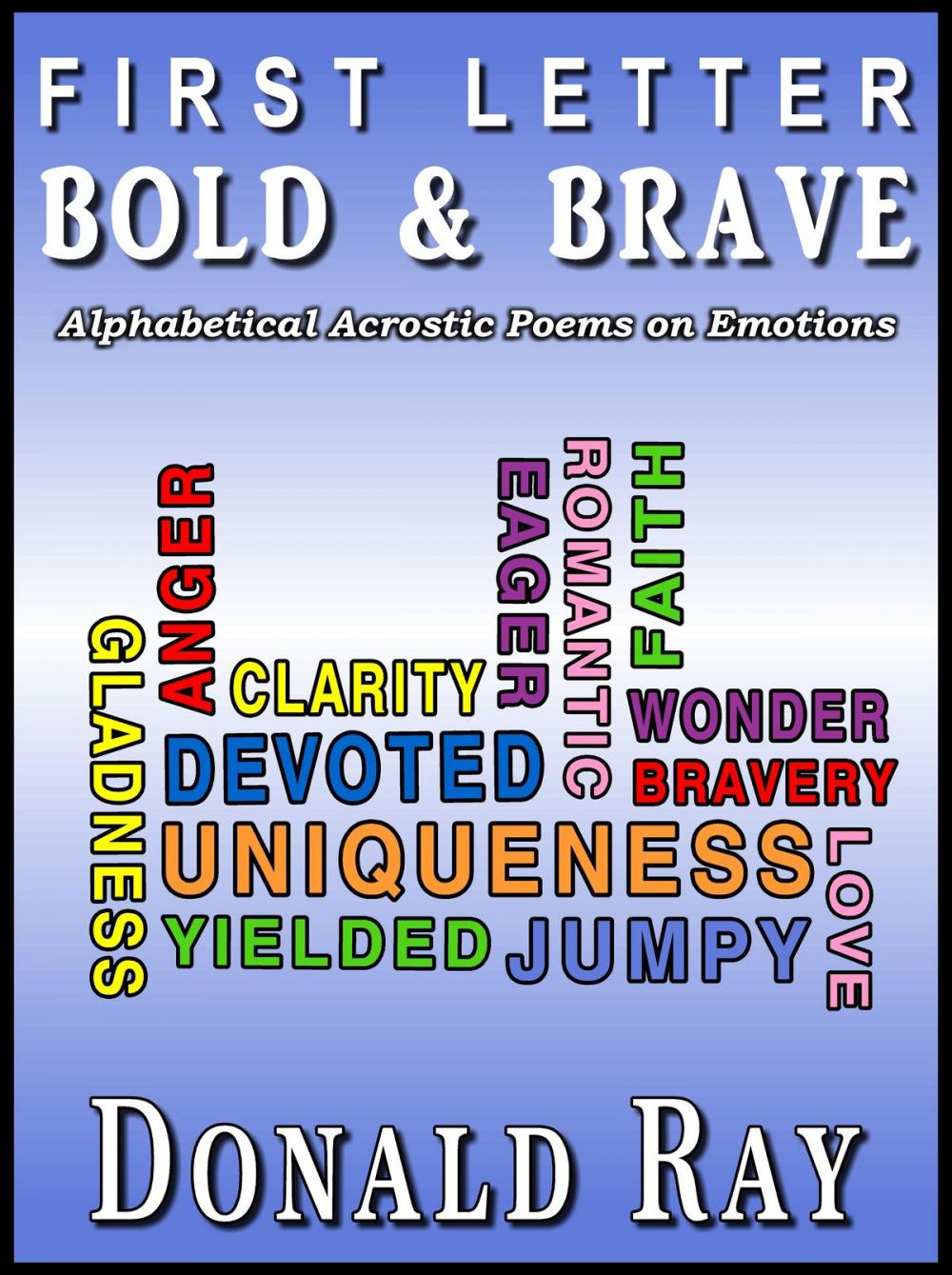 Big bigCover of First Letter Bold & Brave (Alphabetic Acrostic Poems on Emotions)